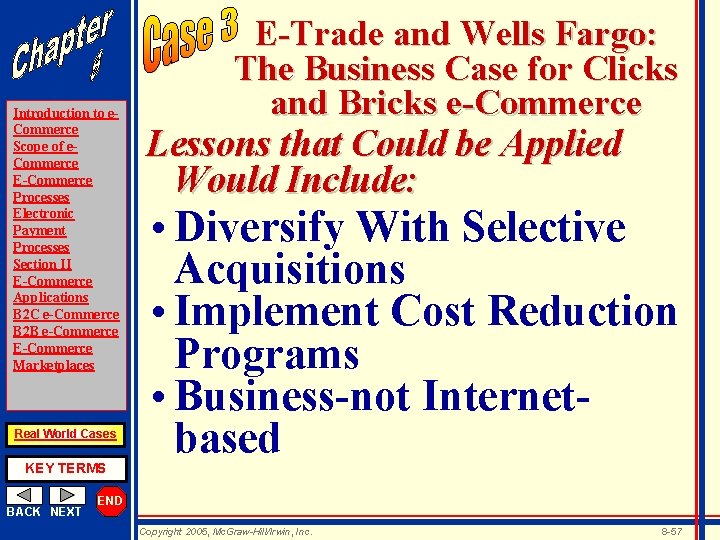 Introduction to e. Commerce Scope of e. Commerce E-Commerce Processes Electronic Payment Processes Section