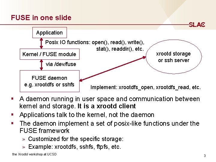 FUSE in one slide Application Posix IO functions: open(), read(), write(), stat(), readdir(), etc. FUSE in one slide Application Posix IO functions: open(), read(), write(), stat(), readdir(), etc.