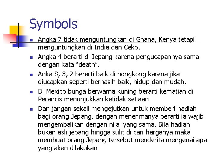 Symbols n n n Angka 7 tidak menguntungkan di Ghana, Kenya tetapi menguntungkan di