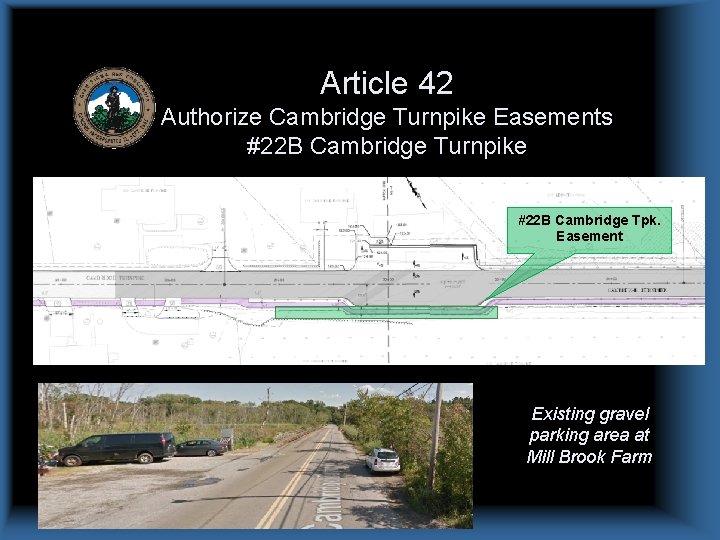 Article 42 Authorize Cambridge Turnpike Easements #22 B Cambridge Turnpike #22 B Cambridge Tpk.