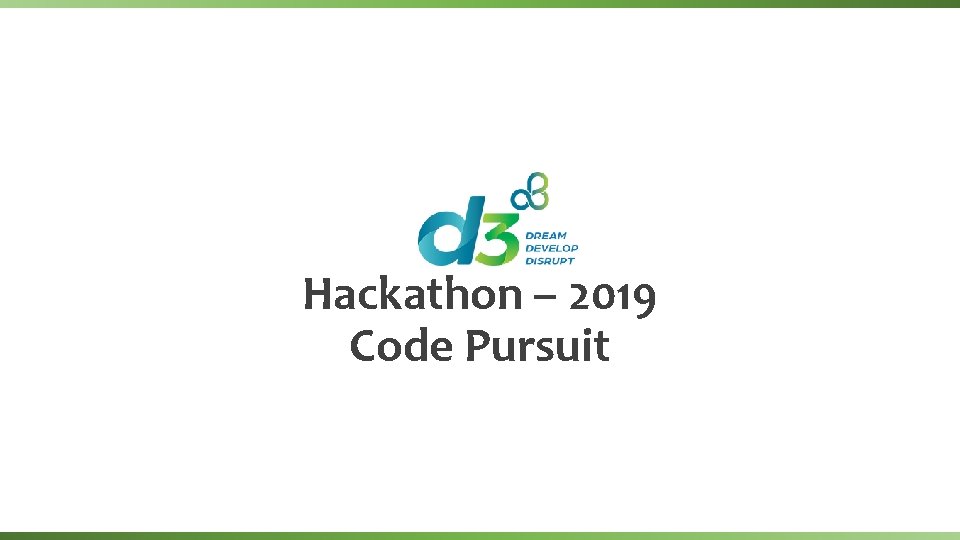 Hackathon – 2019 Code Pursuit 