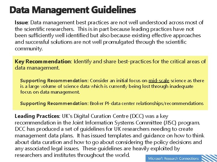 Issue: Data management best practices are not well understood across most of the scientific