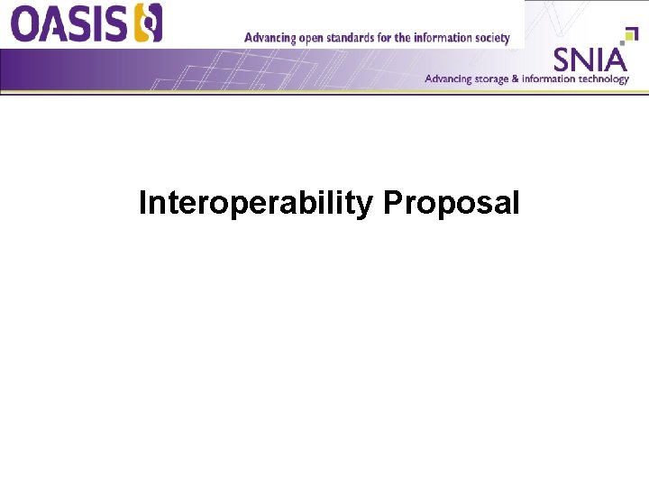 SNIA/SSIF KMIP Interoperability Proposal 