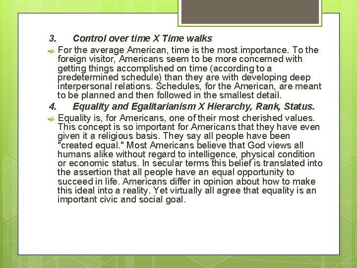 3. Control over time X Time walks For the average American, time is the