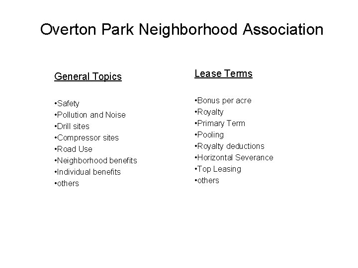 Overton Park Neighborhood Association General Topics Lease Terms • Safety • Pollution and Noise