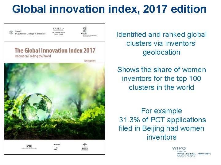 Global innovation index, 2017 edition Identified and ranked global clusters via inventors’ geolocation Shows