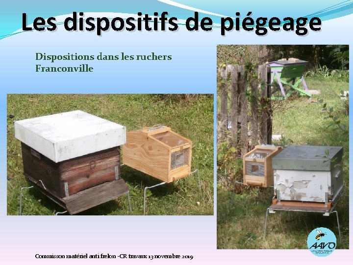 Les dispositifs de piégeage Dispositions dans les ruchers Franconville Commisson matériel anti frelon -CR
