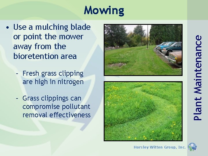 Mowing Plant Maintenance • Use a mulching blade or point the mower away from Mowing Plant Maintenance • Use a mulching blade or point the mower away from