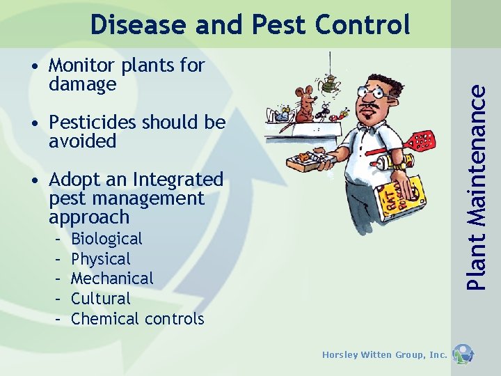 Disease and Pest Control Plant Maintenance • Monitor plants for damage • Pesticides should Disease and Pest Control Plant Maintenance • Monitor plants for damage • Pesticides should