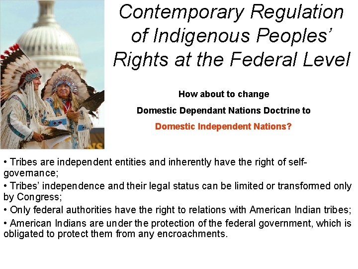 Contemporary Regulation of Indigenous Peoples’ Rights at the Federal Level How about to change