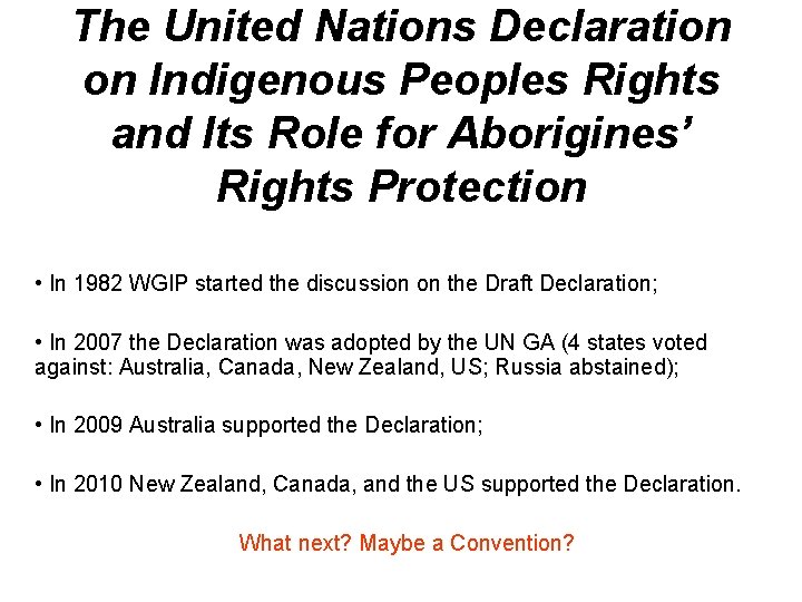 The United Nations Declaration on Indigenous Peoples Rights and Its Role for Aborigines’ Rights