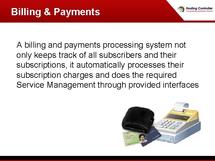 Billing & Payments A billing and payments processing system not only keeps track of Billing & Payments A billing and payments processing system not only keeps track of