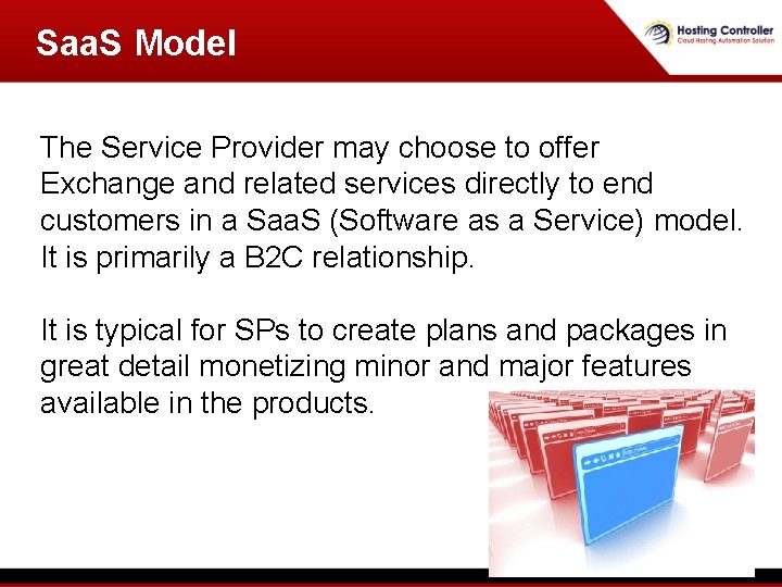 Saa. S Model The Service Provider may choose to offer Exchange and related services Saa. S Model The Service Provider may choose to offer Exchange and related services