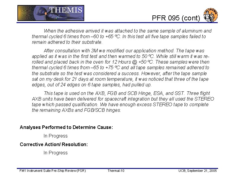 PFR 095 (cont) When the adhesive arrived it was attached to the sample of