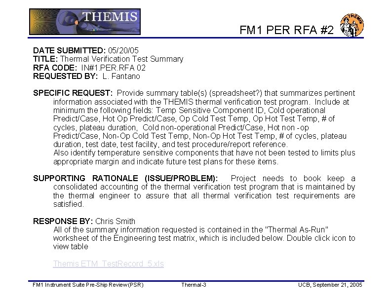 FM 1 PER RFA #2 DATE SUBMITTED: 05/20/05 TITLE: Thermal Verification Test Summary RFA