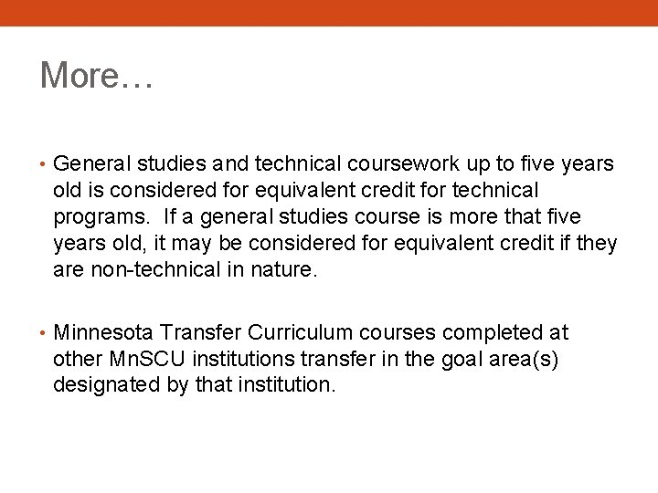 More… • General studies and technical coursework up to five years old is considered