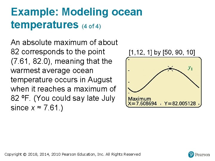 Example: Modeling ocean temperatures (4 of 4) An absolute maximum of about 82 corresponds