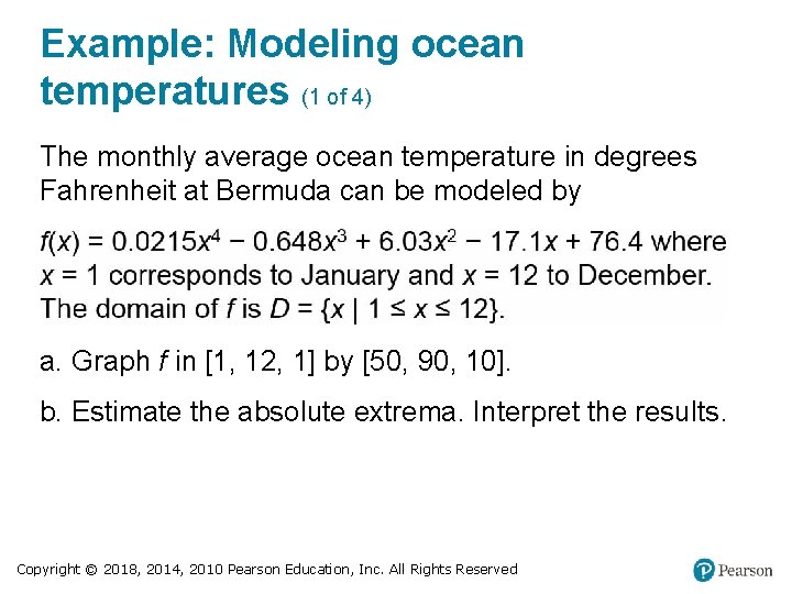 Example: Modeling ocean temperatures (1 of 4) The monthly average ocean temperature in degrees