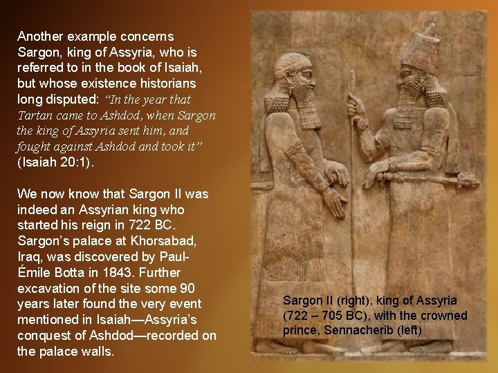 Another example concerns Sargon, king of Assyria, who is referred to in the book