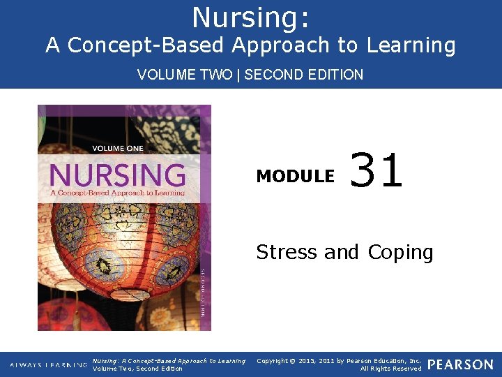 Nursing: A Concept-Based Approach to Learning VOLUME TWO EDITION VOLUME TWO| | SECOND EDITION
