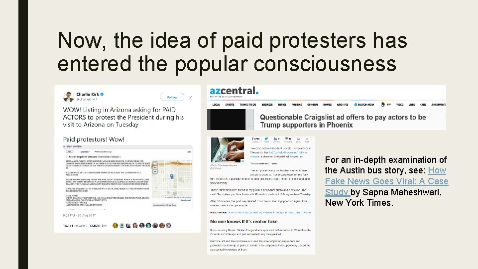 Now, the idea of paid protesters has entered the popular consciousness For an in-depth