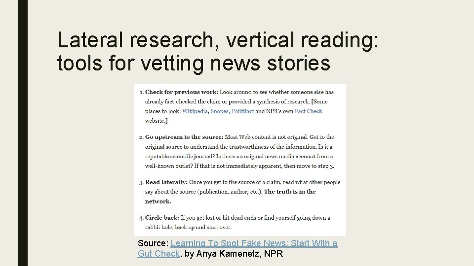 Lateral research, vertical reading: tools for vetting news stories Source: Learning To Spot Fake