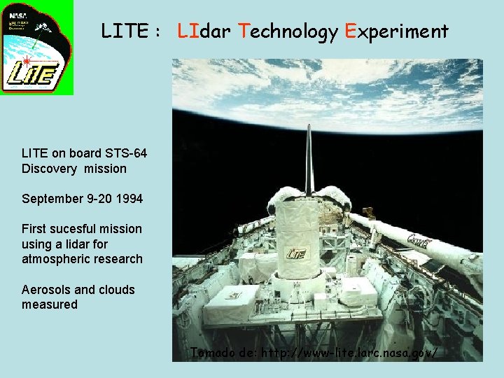 LITE : LIdar Technology Experiment LITE on board STS-64 Discovery mission September 9 -20