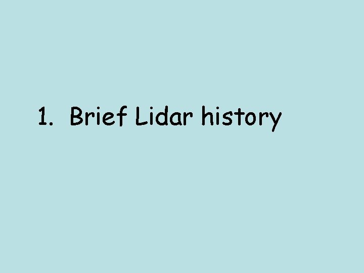 1. Brief Lidar history 