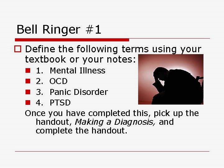 Bell Ringer #1 o Define the following terms using your textbook or your notes: