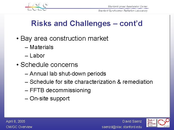 Risks and Challenges – cont’d • Bay area construction market – Materials – Labor Risks and Challenges – cont’d • Bay area construction market – Materials – Labor