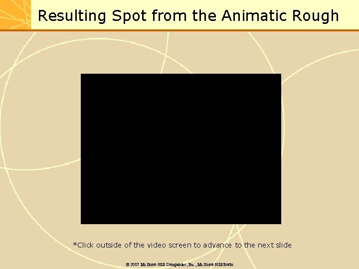 Resulting Spot from the Animatic Rough *Click outside of the video screen to advance