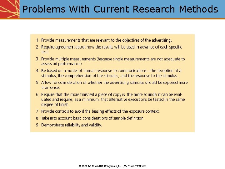 Problems With Current Research Methods © 2007 Mc. Graw-Hill Companies, Inc. , Mc. Graw-Hill/Irwin
