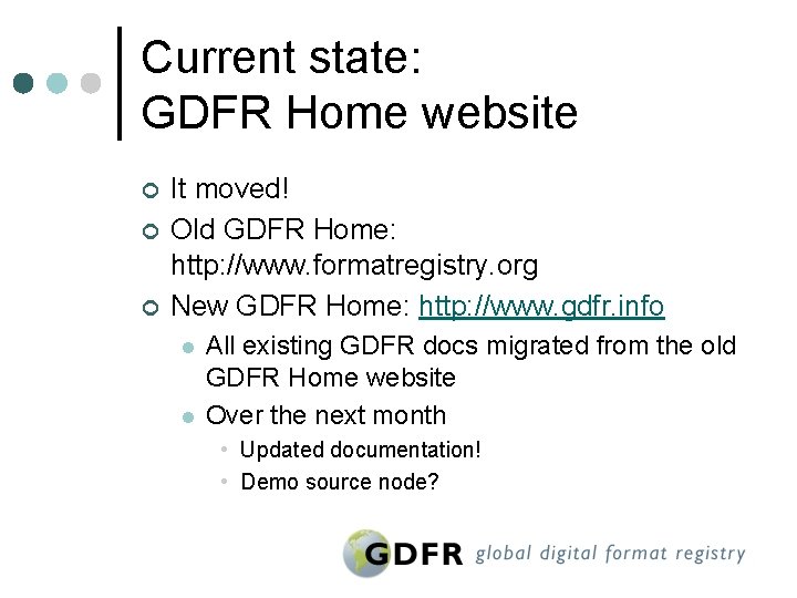 Current state: GDFR Home website ¢ ¢ ¢ It moved! Old GDFR Home: http:
