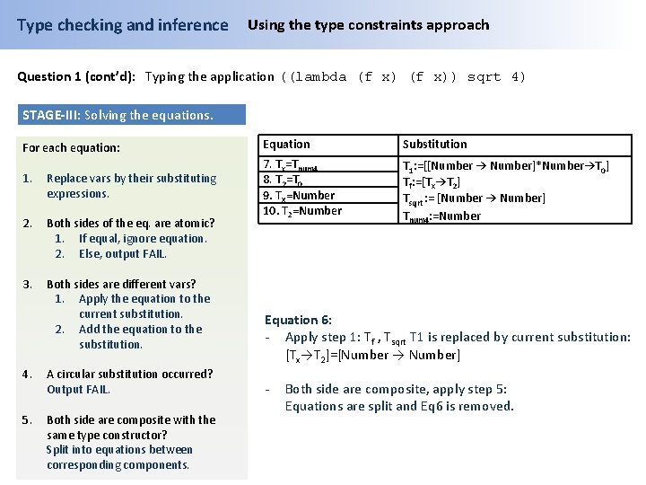 Type checking and inference Using the type constraints approach Question 1 (cont’d): Typing the