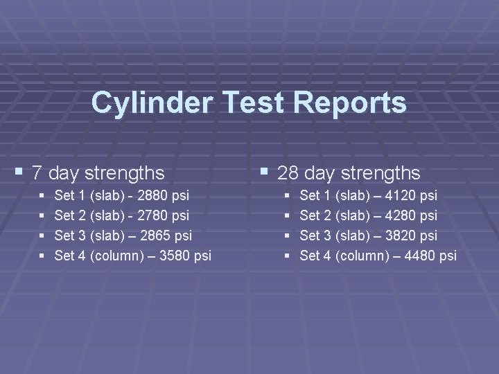 Cylinder Test Reports § 7 day strengths § § Set 1 (slab) - 2880