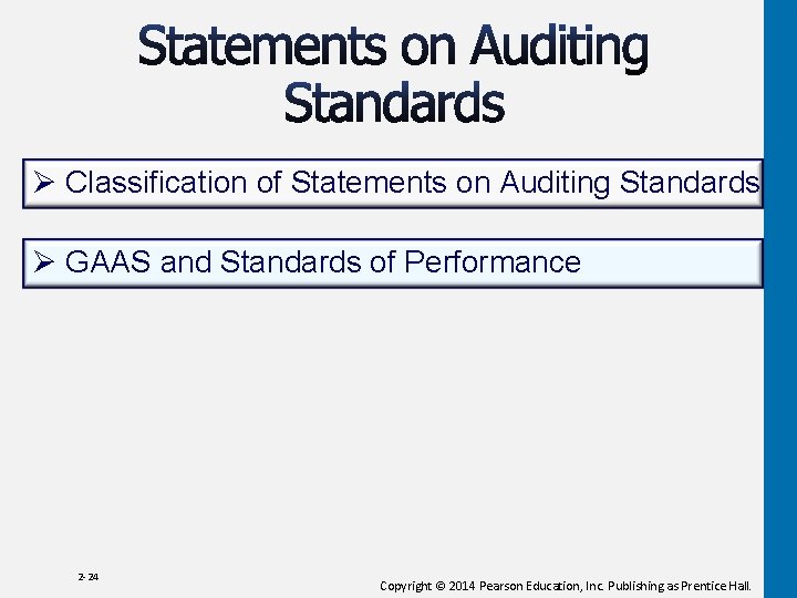 Ø Classification of Statements on Auditing Standards Ø GAAS and Standards of Performance 2