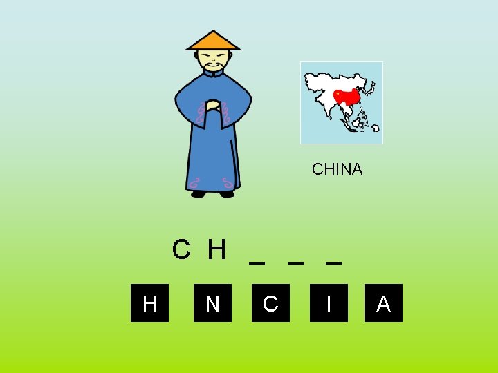 CHINA C H _ _ _ H N C I A 