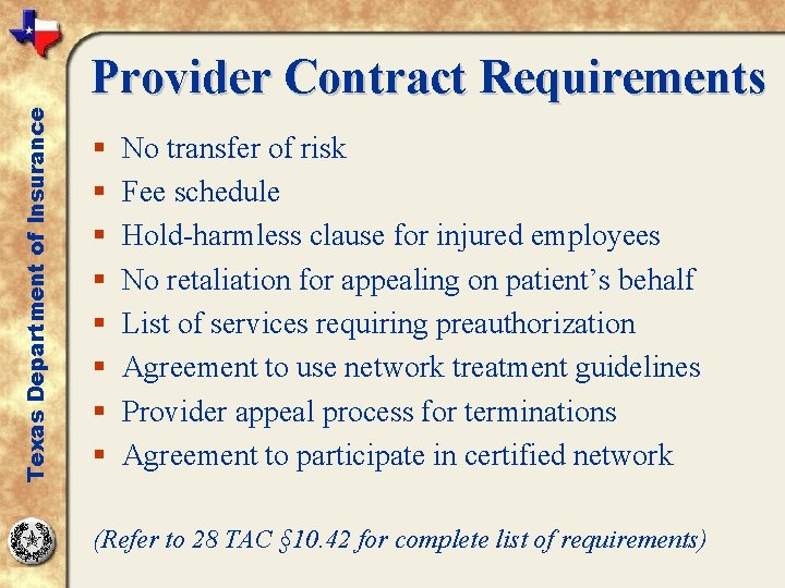 Texas Department of Insurance Provider Contract Requirements § § § § No transfer of