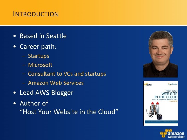 I NTRODUCTION • Based in Seattle • Career path: – – Startups Microsoft Consultant I NTRODUCTION • Based in Seattle • Career path: – – Startups Microsoft Consultant