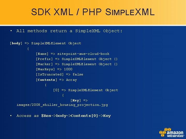 SDK XML / PHP SIMPLE XML • All methods return a Simple. XML Object: SDK XML / PHP SIMPLE XML • All methods return a Simple. XML Object: