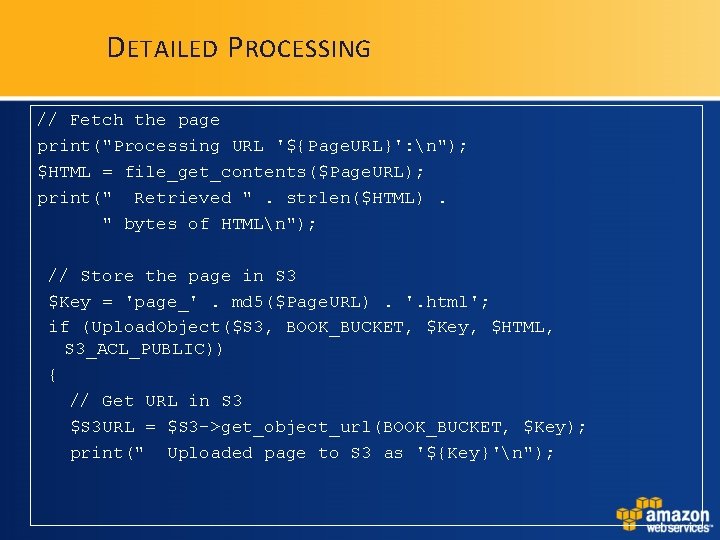 D ETAILED P ROCESSING // Fetch the page print("Processing URL '${Page. URL}': n"); $HTML D ETAILED P ROCESSING // Fetch the page print("Processing URL '${Page. URL}': n"); $HTML