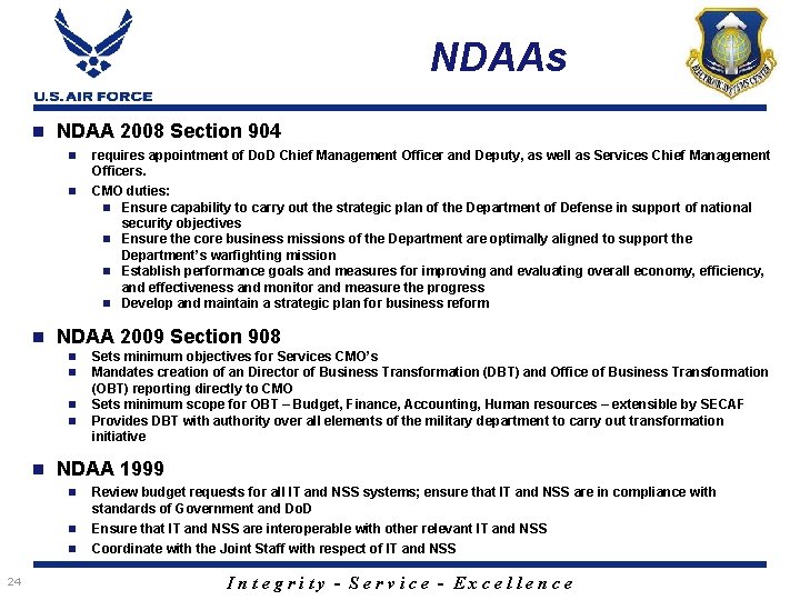 NDAAs n NDAA 2008 Section 904 n n n NDAA 2009 Section 908 n