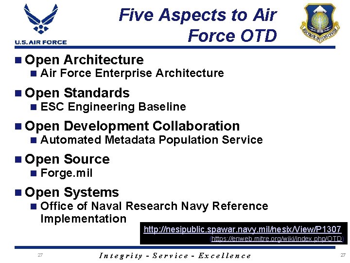 Five Aspects to Air Force OTD n Open Architecture n Air Force Enterprise Architecture