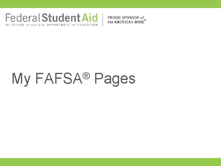 My ® FAFSA Pages 