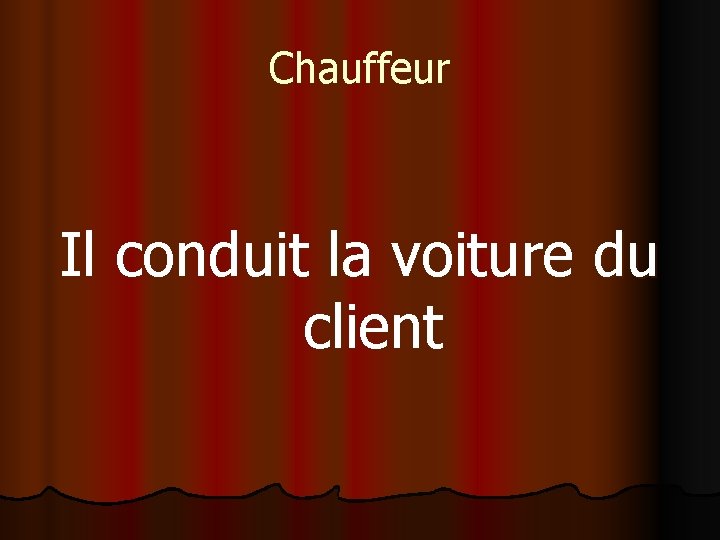 Chauffeur Il conduit la voiture du client 