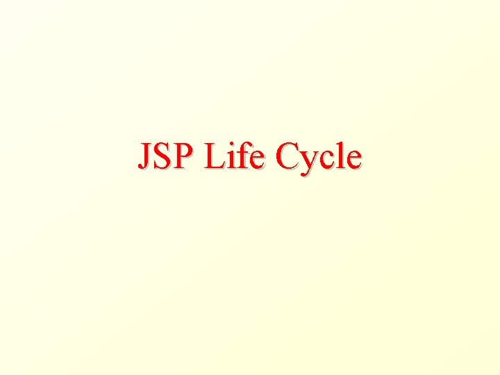 JSP Life Cycle 