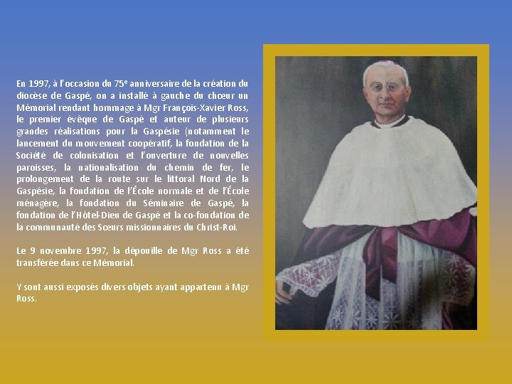 En 1997, à l’occasion du 75 e anniversaire de la création du diocèse de