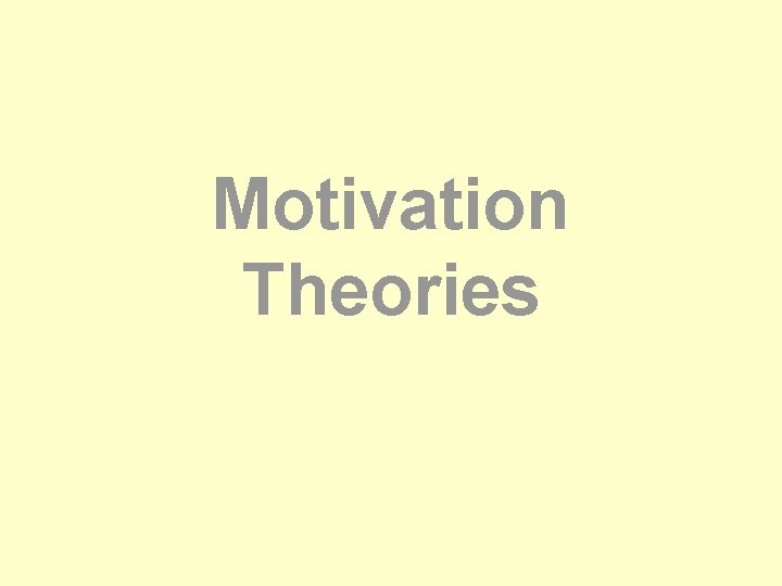 Motivation Theories 