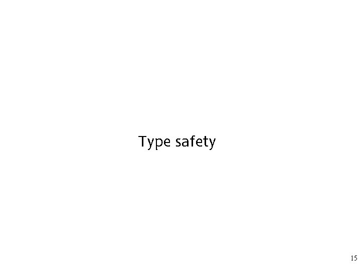 Type safety 15 