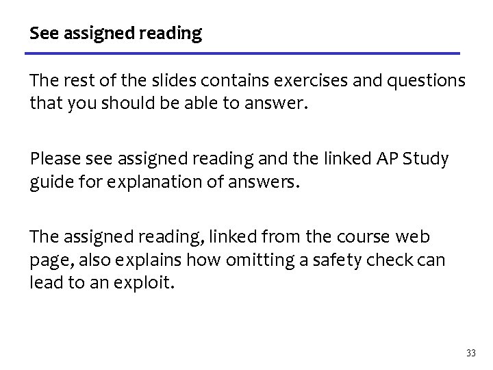 See assigned reading The rest of the slides contains exercises and questions that you